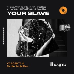 收聽Vargenta的I WANNA BE YOUR SLAVE (Explicit)歌詞歌曲