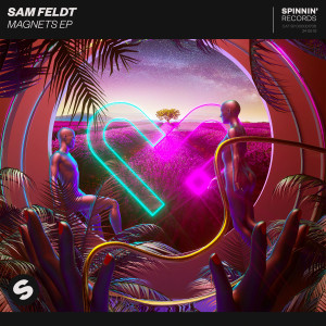 Album Magnets EP (Explicit) from Sam Feldt