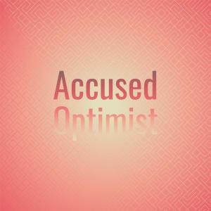 Album Accused Optimist oleh Various Artists