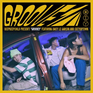 ดาวน์โหลดและฟังเพลง groove1 (Explicit) พร้อมเนื้อเพลงจาก BeepBeepChild