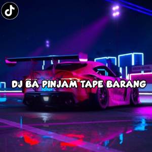 Listen to DJ BA PINJAM TAPE BARANG song with lyrics from Tari Wirawan