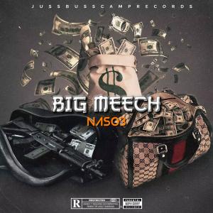 jussbusscamp records的专辑Big Meech (feat. Nas03)