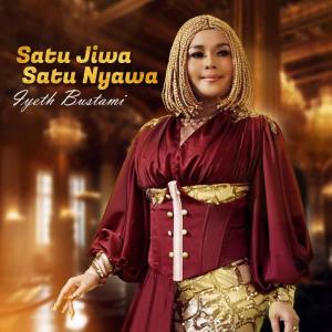 Album Satu Jiwa Satu Nyawa oleh Iyeth Bustami