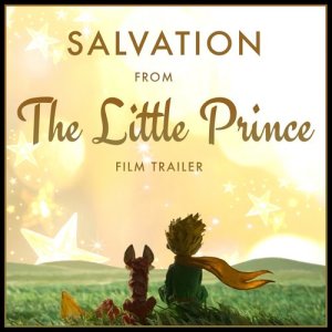 ดาวน์โหลดและฟังเพลง Salvation (From The "Little Prince" Offical Trailer) พร้อมเนื้อเพลงจาก L'Orchestra Cinematique