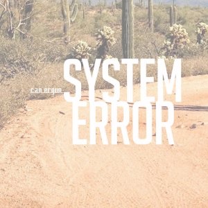 อัลบัม System Error ศิลปิน Can Ergün