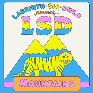 ดาวน์โหลดและฟังเพลง Mountains พร้อมเนื้อเพลงจาก LSD