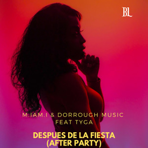 Dorrough的專輯Después de la Fiesta (After Party) (Eslan Martin Mix)