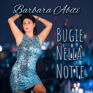 Barbara Abiti的专辑Bugie nella notte (Rumba)