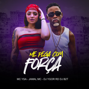 收聽Jamal MC的Me Pega Com Força歌詞歌曲
