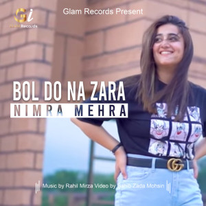 收聽Nimra Mehra的BOL DO歌詞歌曲