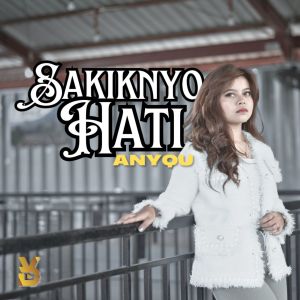 Sakiknyo hati dari Anyqu