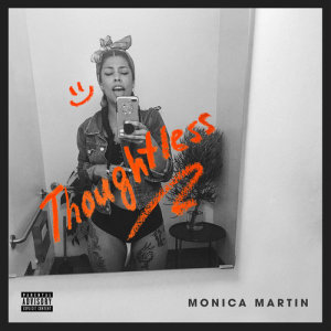 Monica Martin的專輯Thoughtless