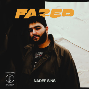 ดาวน์โหลดและฟังเพลง Fa2ed พร้อมเนื้อเพลงจาก Nader Sins