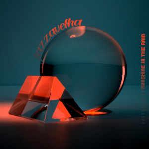 收聽Jazzavelha的Sunshine In The Rain歌詞歌曲