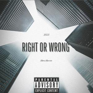 Retro的專輯Right or Wrong (Explicit)
