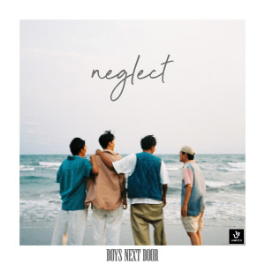 ดาวน์โหลดและฟังเพลง ถ้าเธอไม่รักกัน(Neglect) (Explicit) พร้อมเนื้อเพลงจาก Boys Next Door