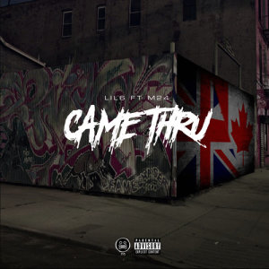 ดาวน์โหลดและฟังเพลง Came Thru (feat. M24) (Explicit) พร้อมเนื้อเพลงจาก Lil 6