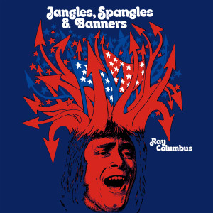 อัลบัม Jangles, Spangles And Banners ศิลปิน Ray Columbus