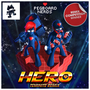 收聽Pegboard Nerds的Hero (Teminite Remix)歌詞歌曲