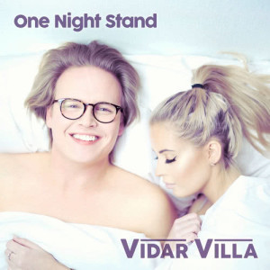 ดาวน์โหลดและฟังเพลง One Night Stand พร้อมเนื้อเพลงจาก Vidar Villa