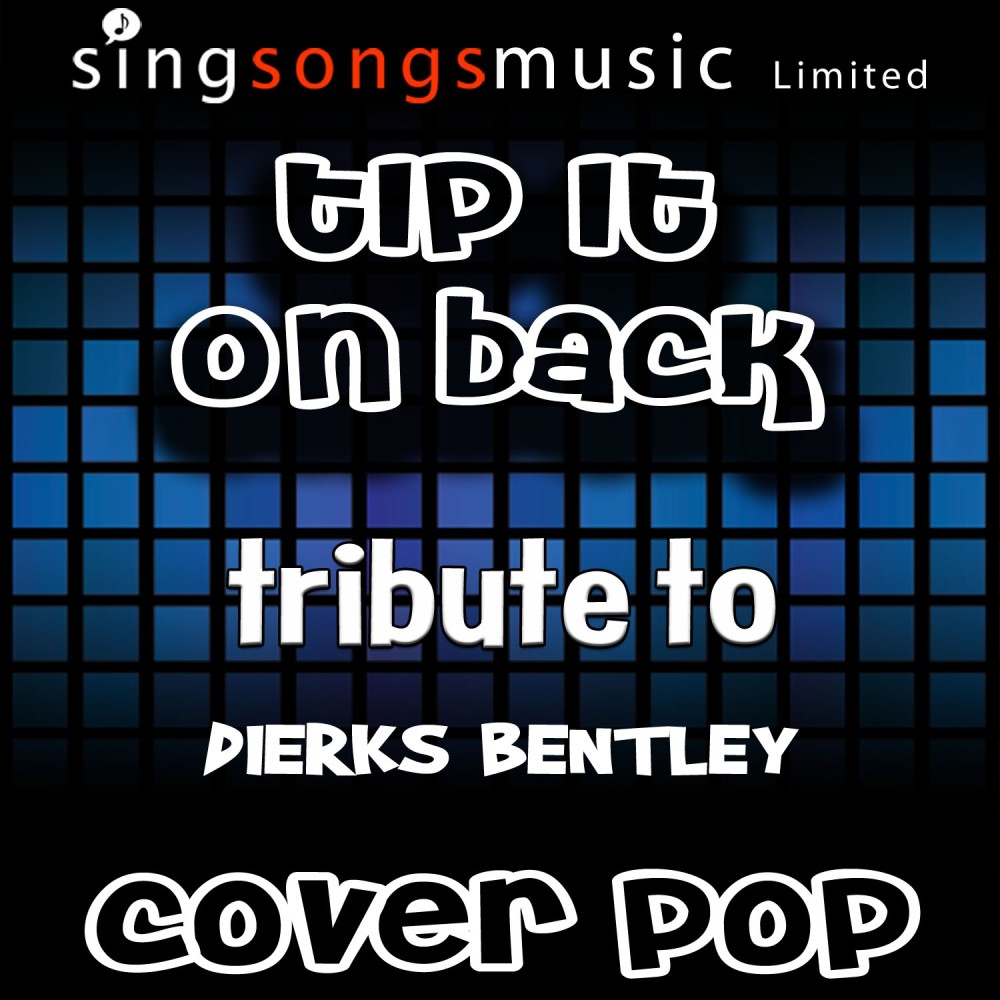 Tip It On Back (Originally Performed By Dierks Bentley) [Instrumental Version] (Instrumental Version)