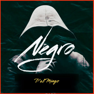 收聽Negro的P'al Mingo歌詞歌曲