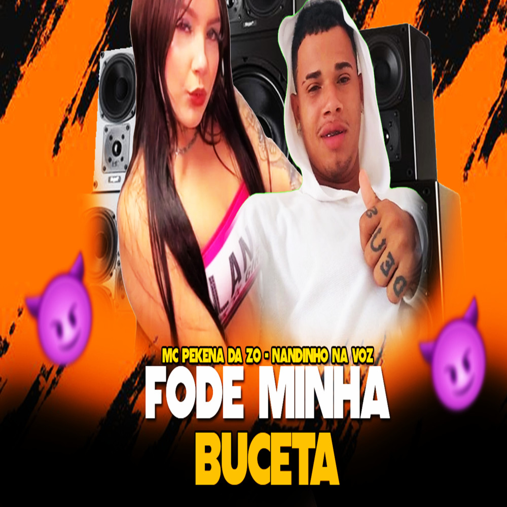 Fode Minha Buceta (Explicit)