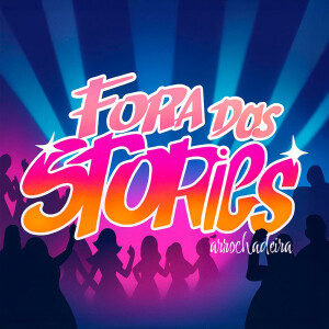 Album Fora dos Stories (Arrochadeira) from Delleon
