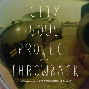 收聽City Soul Project的Throwback歌詞歌曲