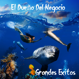 Grandes Exitos (Explicit) dari El Dueño del Negocio