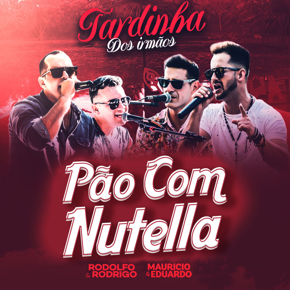 Pão Com Nutela (Tardinha Dos Irmãos) [Ao Vivo]