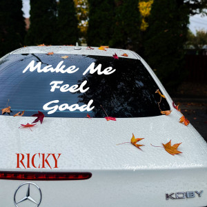 อัลบัม Make Me Feel Good ศิลปิน Ricky