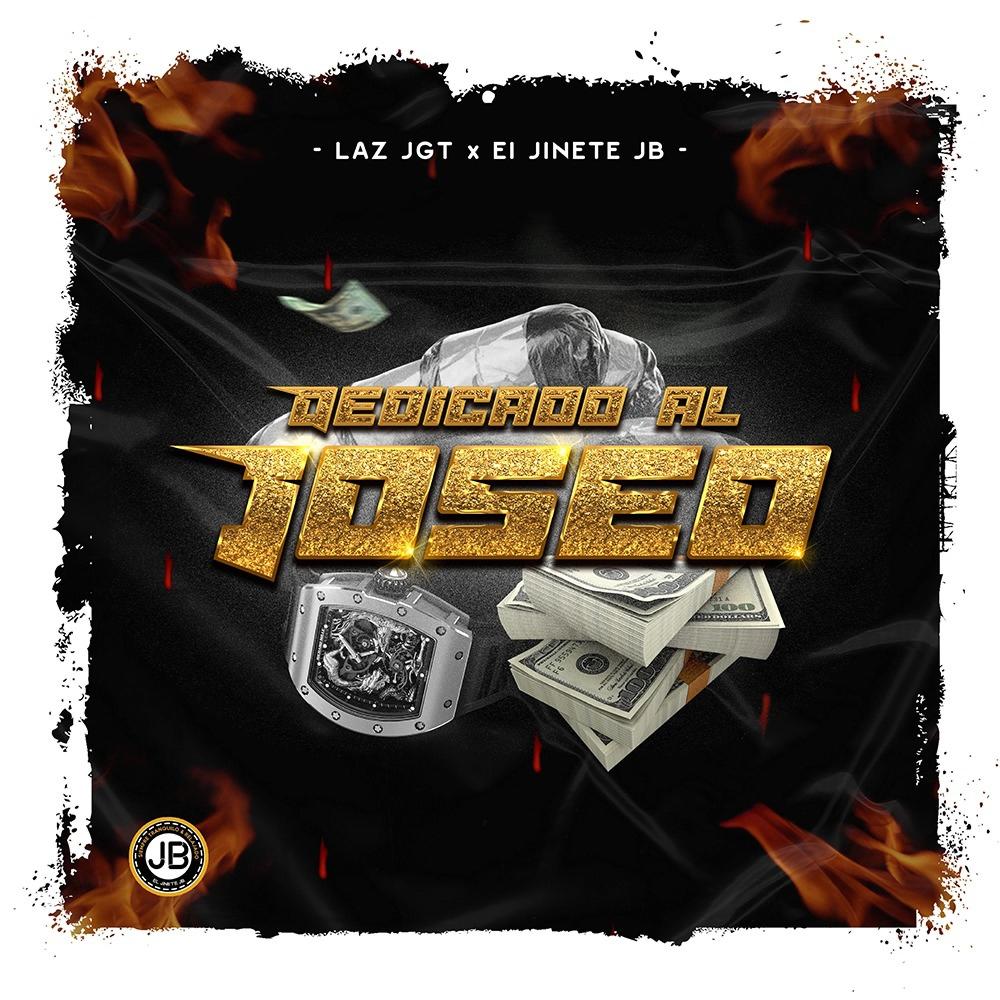 Dedicado AL Joseo (feat. El Jinete JB) (Explicit)