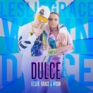 收聽Leslie Grace的Dulce歌詞歌曲