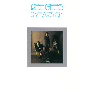 ดาวน์โหลดและฟังเพลง 2 Years On พร้อมเนื้อเพลงจาก Bee Gees