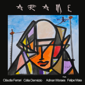 收聽Claudia Ferrari的Arame歌詞歌曲