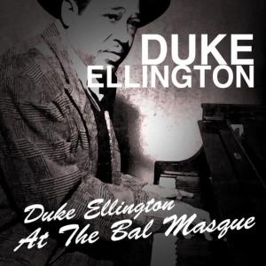 Duke Ellington的專輯At the Bal Masque