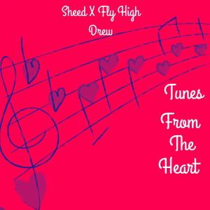 Listen to Tunes From The Heart (feat. Fly High Drew) (Explicit) song with lyrics from Sheed