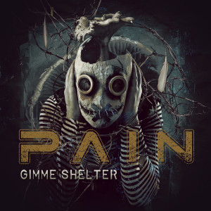 收听Pain的Gimme Shelter歌词歌曲