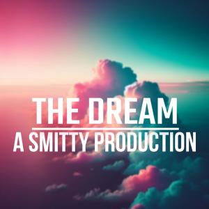 Smitty的專輯The Dream
