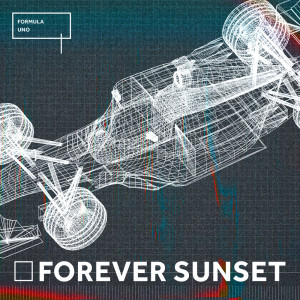 Listen to Formula Uno song with lyrics from Forever Sunset