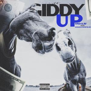 ดาวน์โหลดและฟังเพลง Giddy Up (feat. DoggFatherPoloh) (Explicit) พร้อมเนื้อเพลงจาก Tino kay