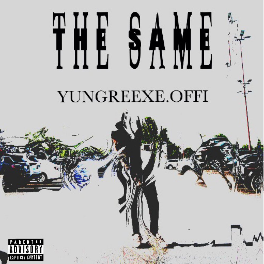 THE SAME (Explicit)