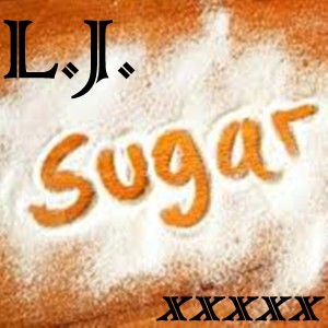 收聽L.J.的Sugar歌詞歌曲
