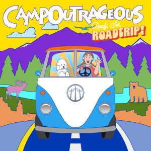 Album CampOutrageous: Ready, Set, Roadtrip! from Bellevue Baptist Church
