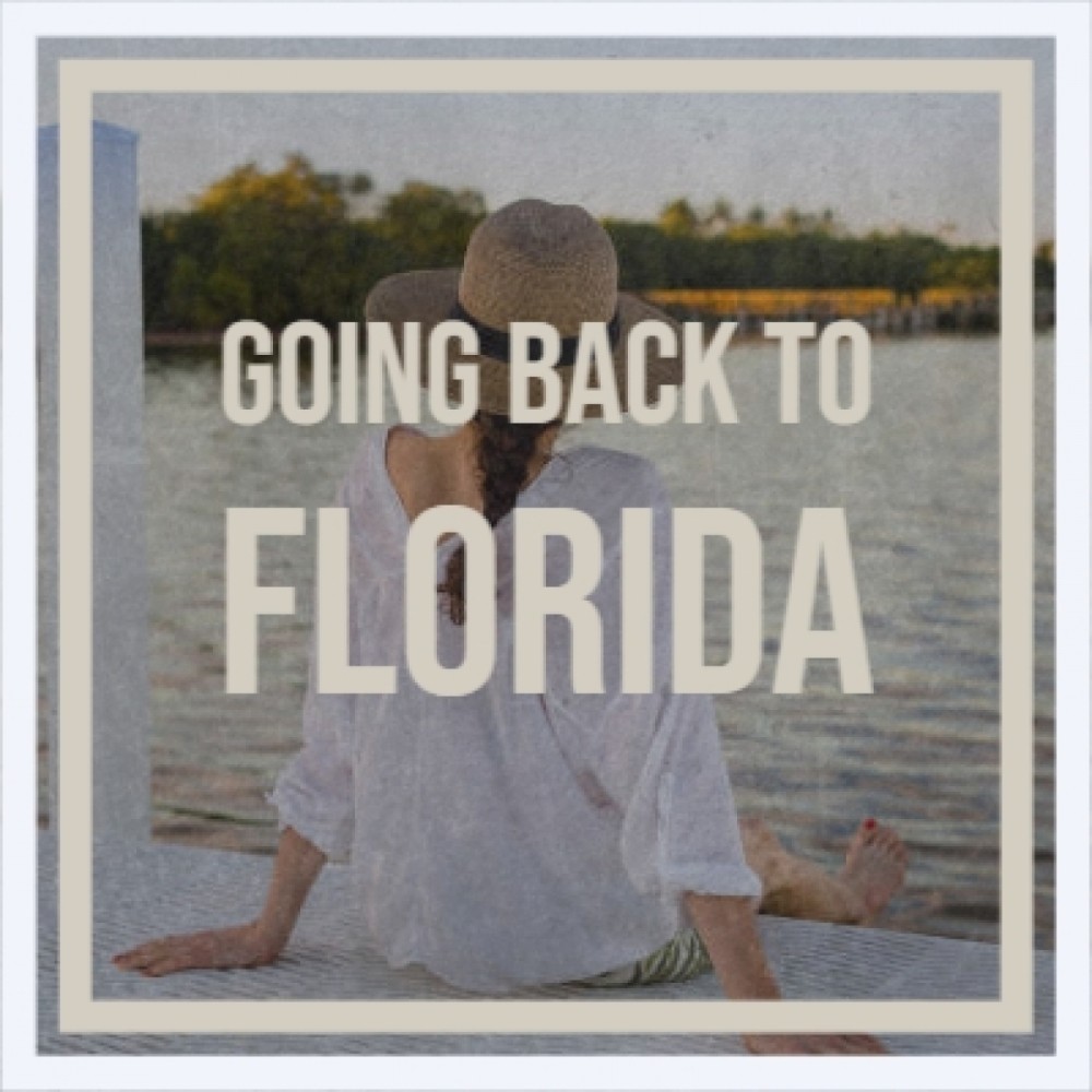 Going Back To Florida