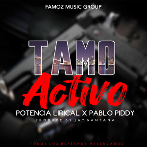 收听Potencia Lirical的Tamo Activo歌词歌曲