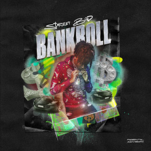 Listen to Bankroll (Explicit) song with lyrics from Street Bud
