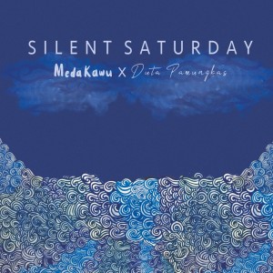 Album Silent Saturday oleh Meda Kawu