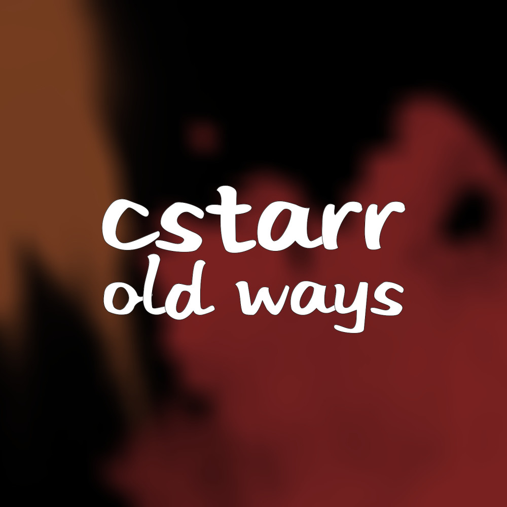 Old Ways (Explicit)